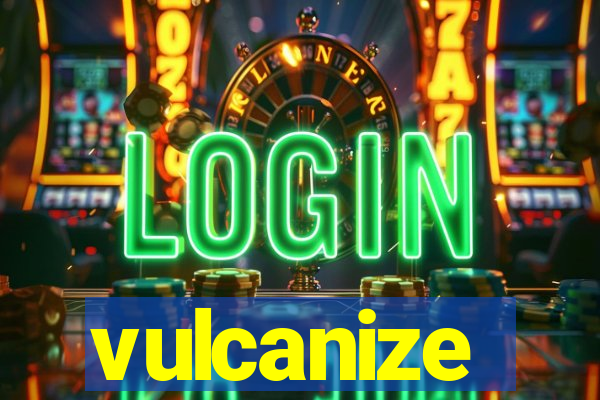 vulcanize