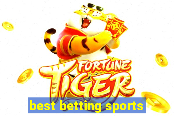 best betting sports