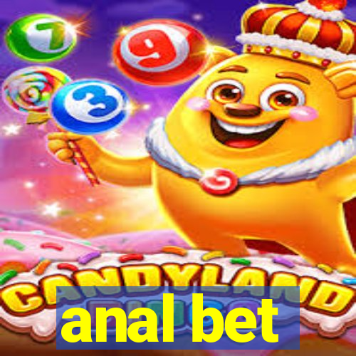 anal bet