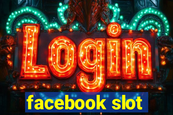 facebook slot