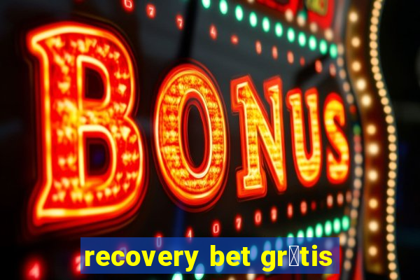 recovery bet gr谩tis