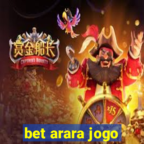 bet arara jogo