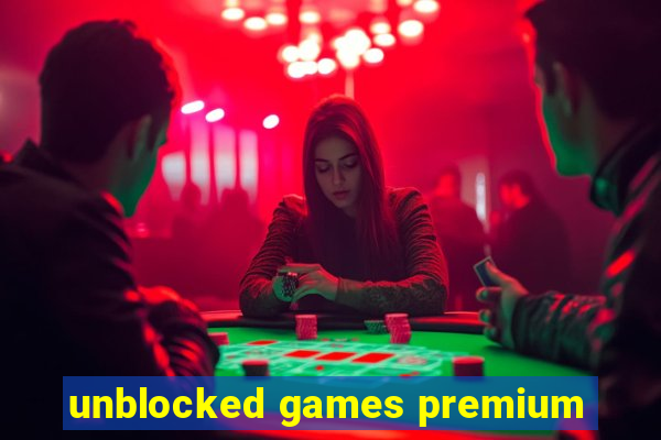 unblocked games premium