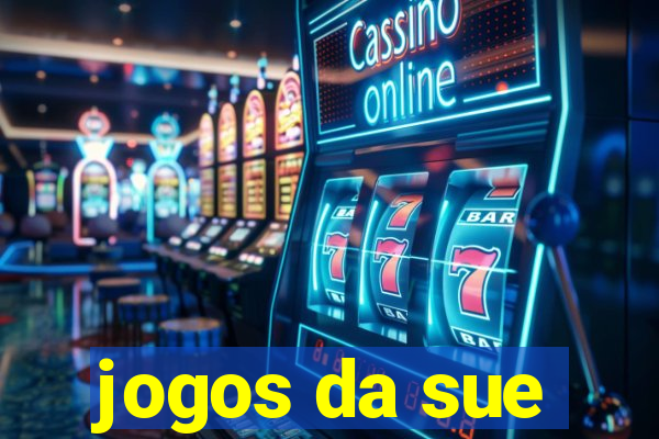 jogos da sue