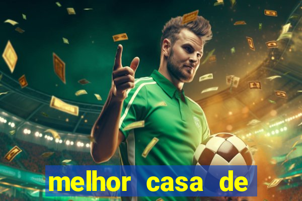 melhor casa de apostas esportivas