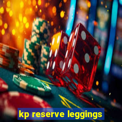 kp reserve leggings