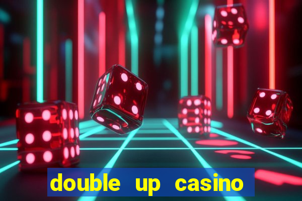 double up casino slot machines