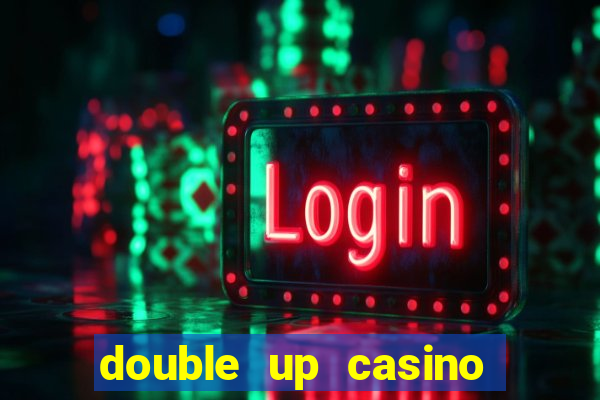 double up casino slot machines