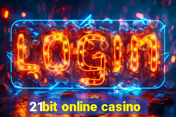 21bit online casino