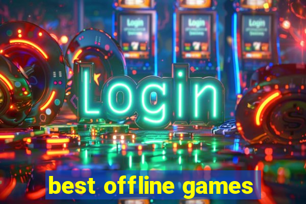 best offline games