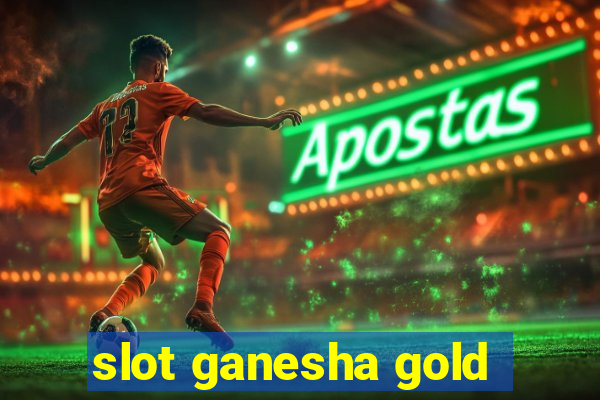 slot ganesha gold