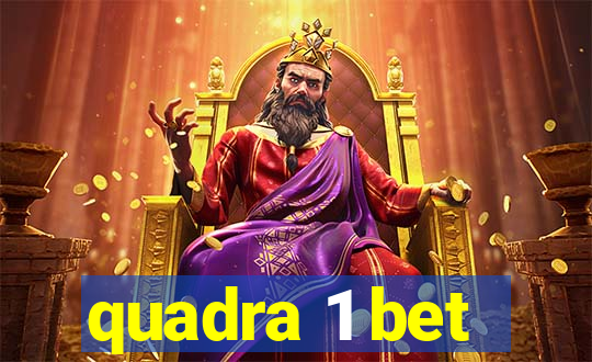 quadra 1 bet