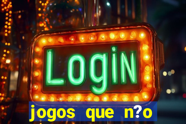 jogos que n?o precisa de depósito