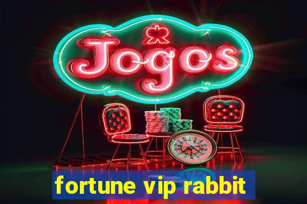 fortune vip rabbit