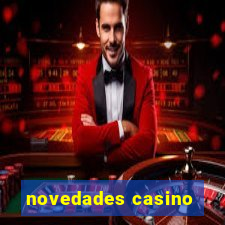 novedades casino