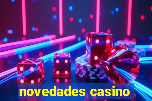 novedades casino