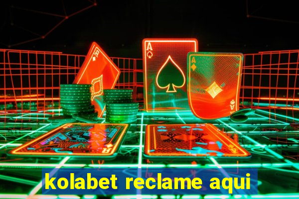 kolabet reclame aqui