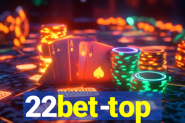 22bet-top