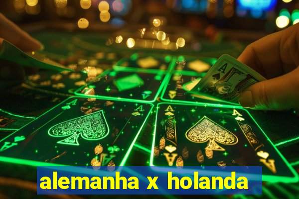 alemanha x holanda