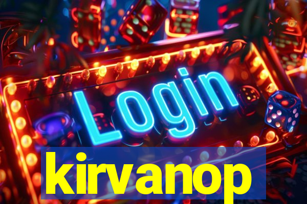 kirvanop