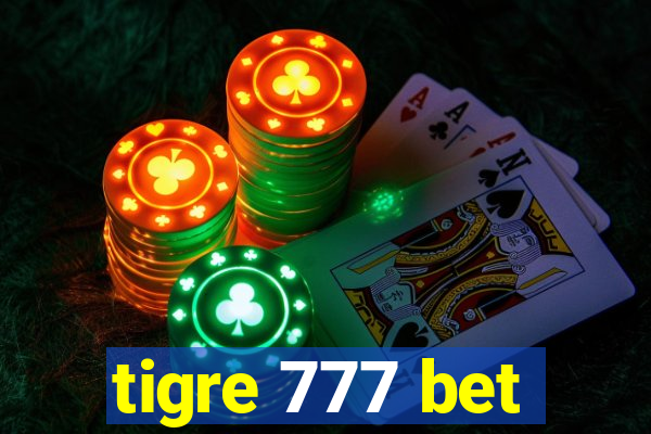 tigre 777 bet