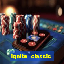 ignite classic slots paga mesmo