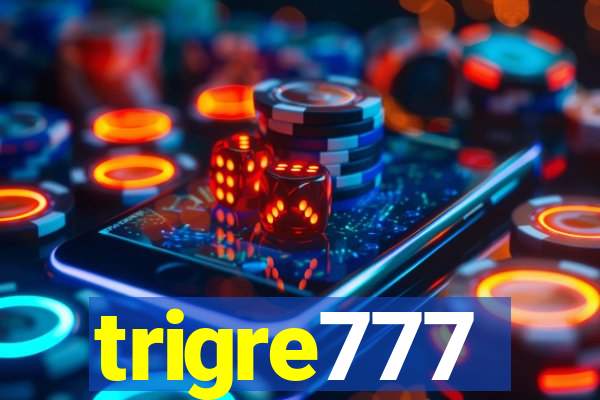 trigre777