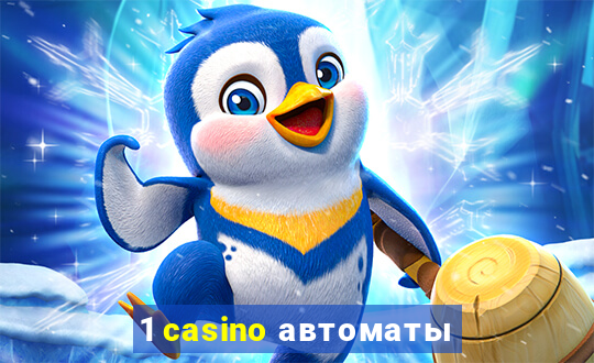 1 casino автоматы