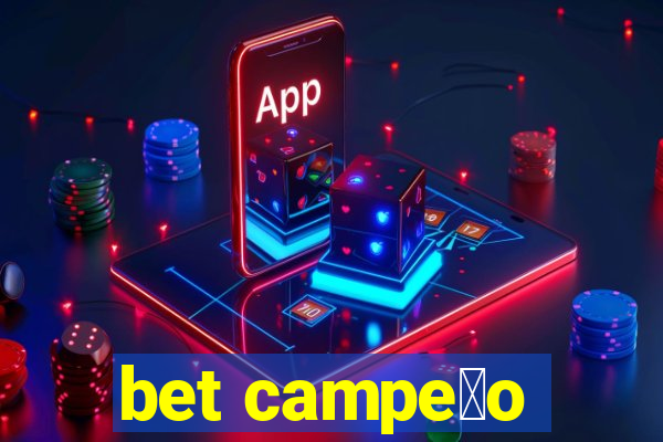 bet campe茫o