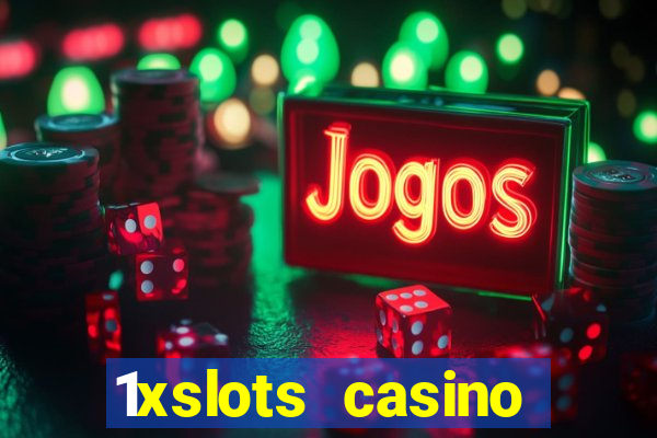 1xslots casino играть онлайн официальный сайт