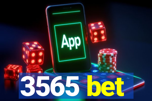 3565 bet