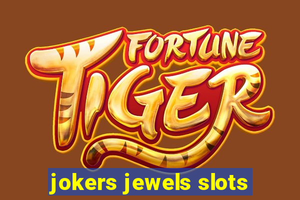 jokers jewels slots