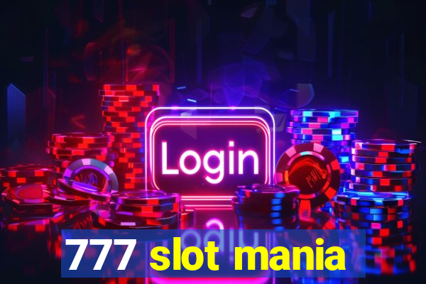 777 slot mania