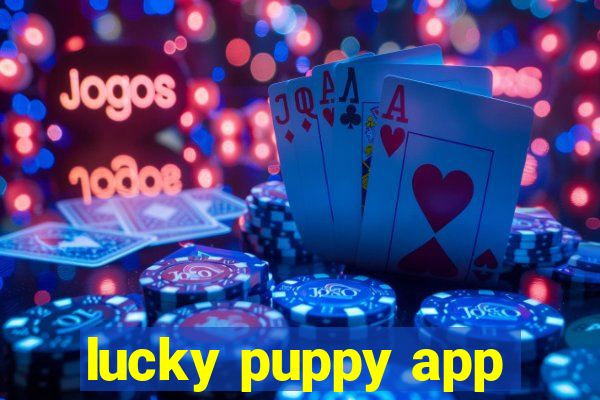 lucky puppy app