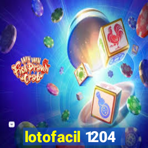 lotofacil 1204