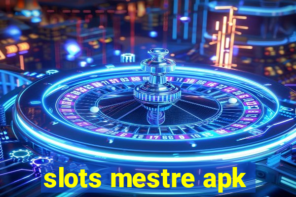 slots mestre apk