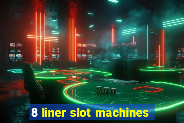 8 liner slot machines