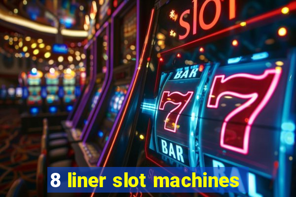 8 liner slot machines