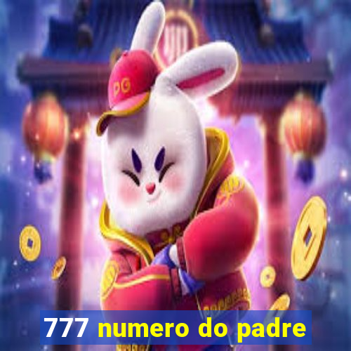 777 numero do padre