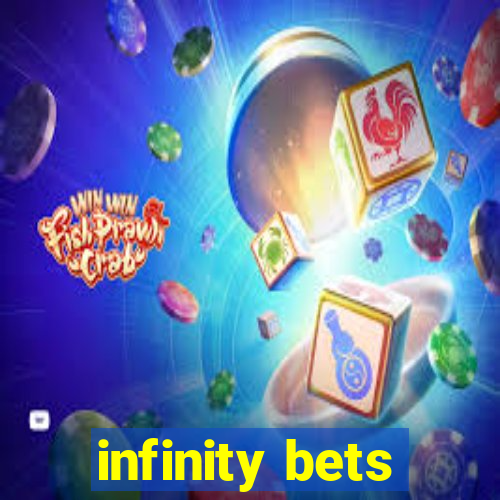 infinity bets