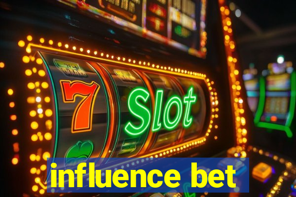 influence bet