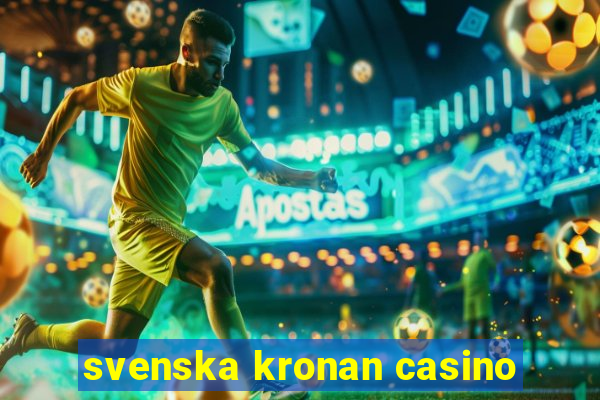 svenska kronan casino