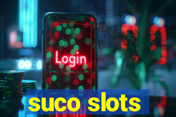 suco slots