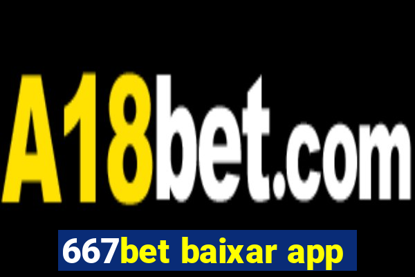 667bet baixar app