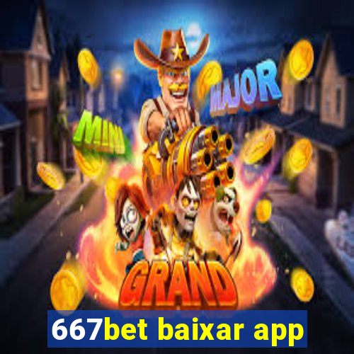 667bet baixar app