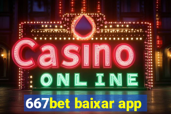 667bet baixar app