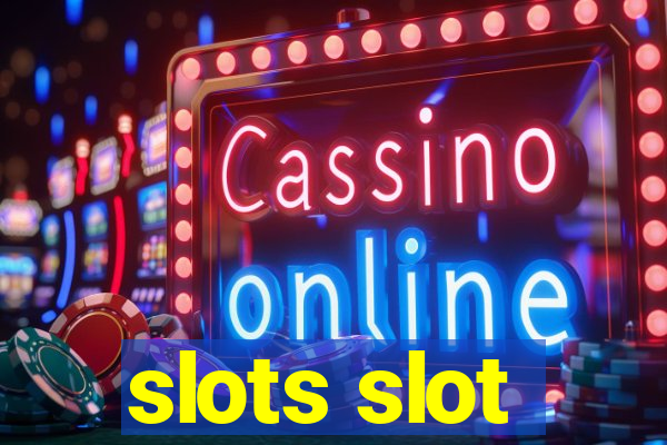 slots slot