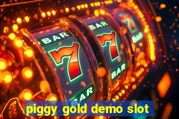 piggy gold demo slot