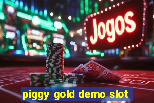 piggy gold demo slot