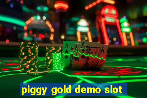 piggy gold demo slot